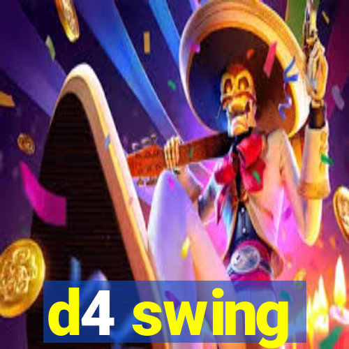 d4 swing